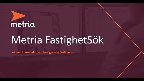 Metria FastighetSök film 1 kom igång i tjänsten