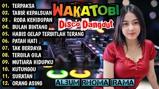 DISCO DANGDUT WAKATOBI - ALBUM RHOMA IRAMA ENAK BANGET!!!