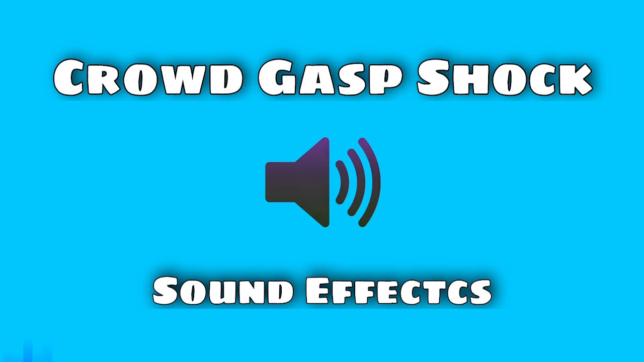 Crowd Gasp Shock Sound Effect YouTube