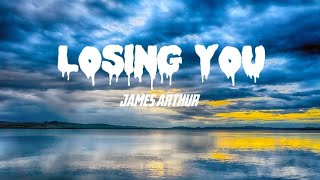 Download Lagu James Arthur - Losing you (OFFICIEL LYRICS) MP3