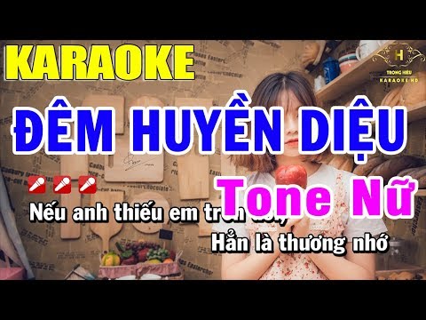 Karaoke Đêm Huyền Diệu Tone Nữ Nhạc Sống | Trọng Hiếu