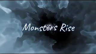 MONSTERS RISE - Kendra Dantes and Kendel Lester