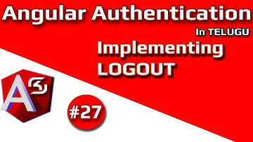 #AngularAuthentication in Telugu #27 Implementing LOGOUT || #RSKHelpline