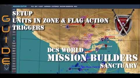 Setup Units in Zone & Flag Action Triggers - DCS Mission Editor