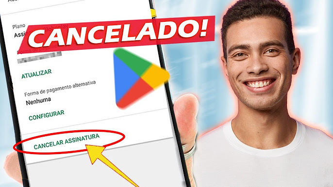 Como cancelar assinatura no Google Play 