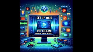 Setting Up Your First Rtp Stream Essential Guide Tips