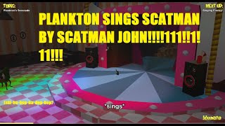 Plankton sings Scatman by Scatman John