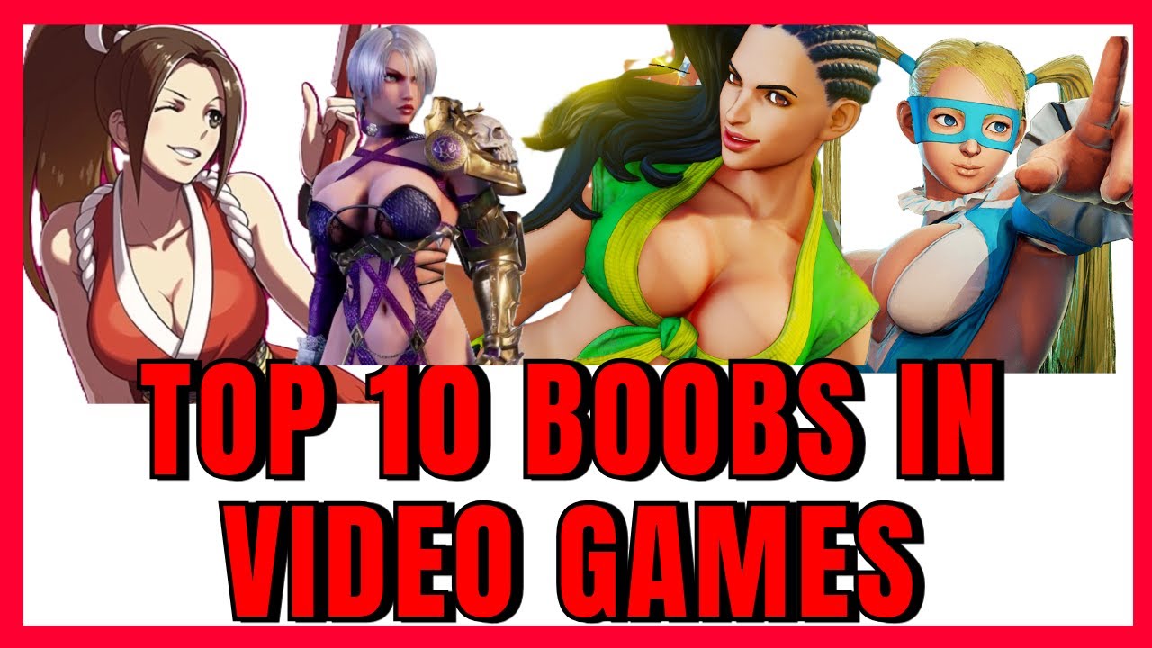 The Best and Top Most ICONIC Boobs in Video Ga…