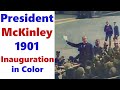 President McKinley 1901 Inauguration in Color - Enhanced Video [60 fps]