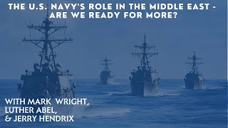 U.S. Navy Webinar with Luther Abel, Jerry Hendrix, and Mark Wright
