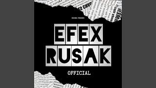 EFEK RUSAK