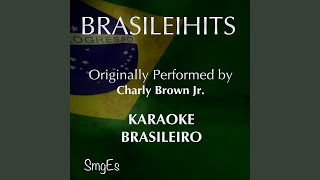 Lutar Pelo Que é Meu (Karaoke Version) [Originally Performed By Charlie Brown Jr.]