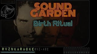 Download lagu SOUNDGARDEN - 'Birth Ritual' Karaoke