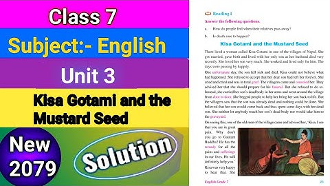 Grade7 English/unit 3/class 7 English-unit 3/Kisa Gotami and mustard seed/guide to all exercise