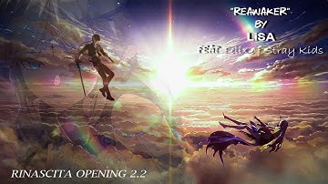 Rinascita Season 2 -Wuthering Waves- Opening 2 | "ReawakeR" by LiSA feat Felix of Stray Kids