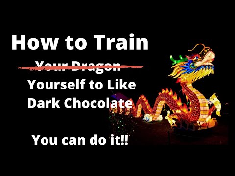 How to Train Yourself to Like Dark Chocolate