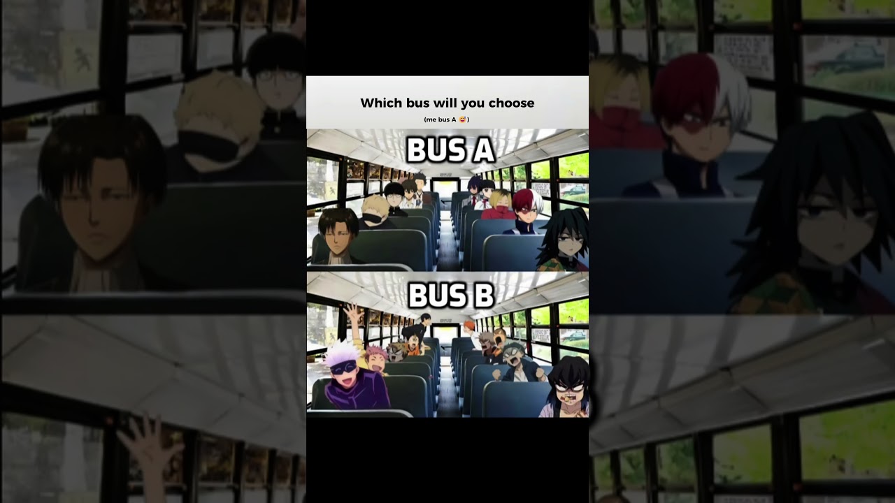 Which Bus will you choose? 😤 | Anime Poll