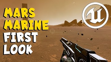 Mars Marine First Look UE5 FPS - Dev Diary Unreal Engine
