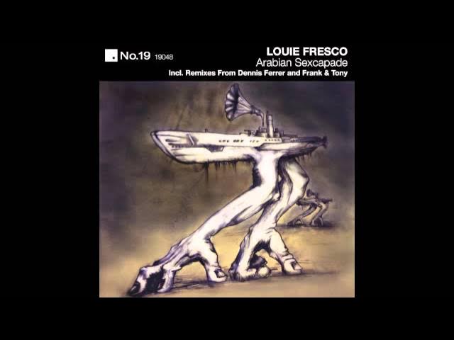 Louie Fresco - Arabian Sexcapade (Dennis Ferrer Drums Mix) (No.19 Music / NO19048)