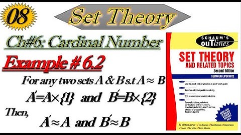 Lec#8||Example#6.2||Set Theory by Schaum