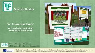 "An interesting sport" - a learning path in the TeCoLa Virtual World