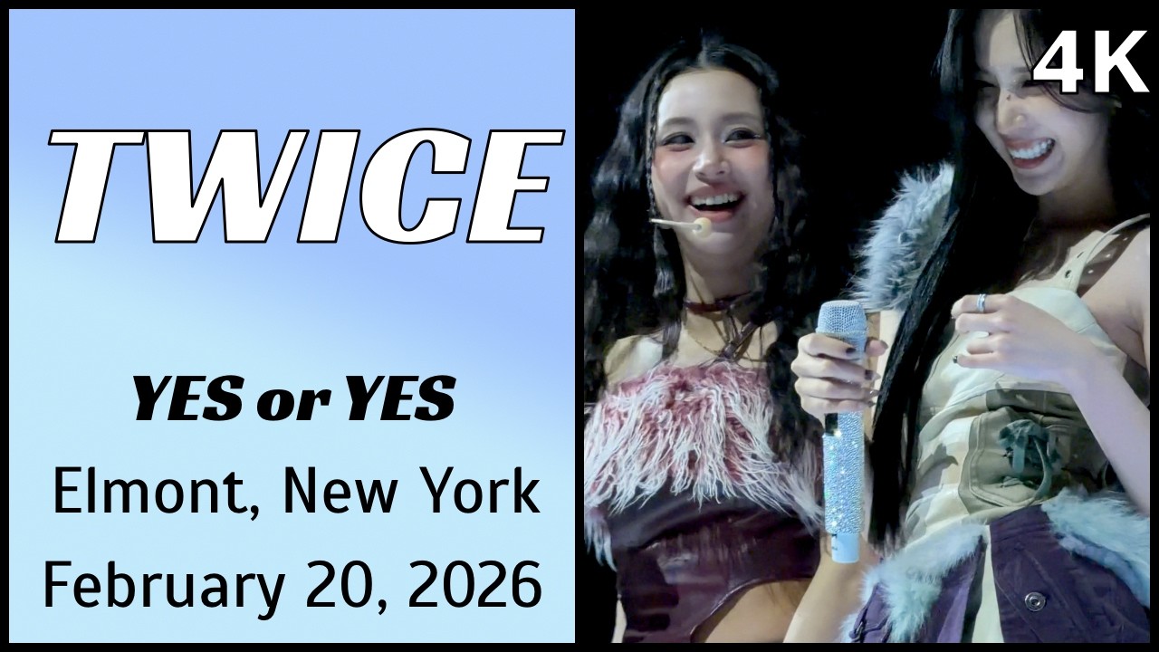 260220 트와이스 TWICE - YES or YES live @ UBS Arena, Elmont, NY 4K Fancam