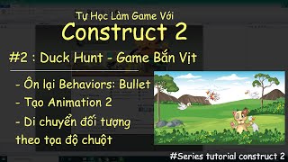 Học Làm Game Với Construct 2 #2 - Duck Hunt-Game Bắn Vịt screenshot 3