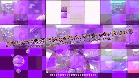 (REUPLOADED) AEIOU69420 V3-B Mega Photo Multirender Round 17