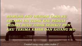 KAPILLA - BIAR BERJAUHAN (LIRIK)