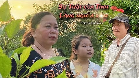 SỰ THẬT TÌNH LÀNG NGHĨA XÓM - ông tám bị "nấu xói" sau lưng !! - [HN]
