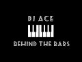 Behind the Bars (Slow Jam) Dj Ace
