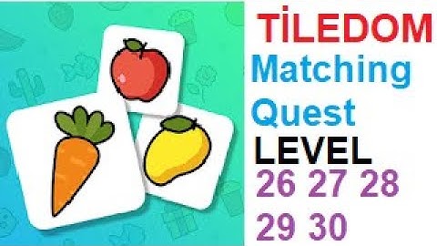 Tiledom - Matching Quest Level 26 27 28 29 30
