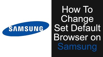 Browser Settings  How To Change Set Default Browser On Samsung J7 S7 S8 S9 N8 N9