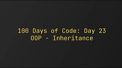 Day 23 - 100 Days of Code