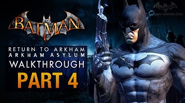 Batman: Return to Arkham Asylum Walkthrough - Part 4 - The Batcave