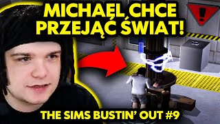 MICHAEL CHCE PRZEJĄĆ ŚWIAT 🤯 (The Sims Bustin' Out #9)