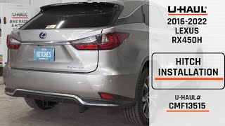 20162022 Lexus RX450H | UHaul Trailer Hitch Installation | CMF13515