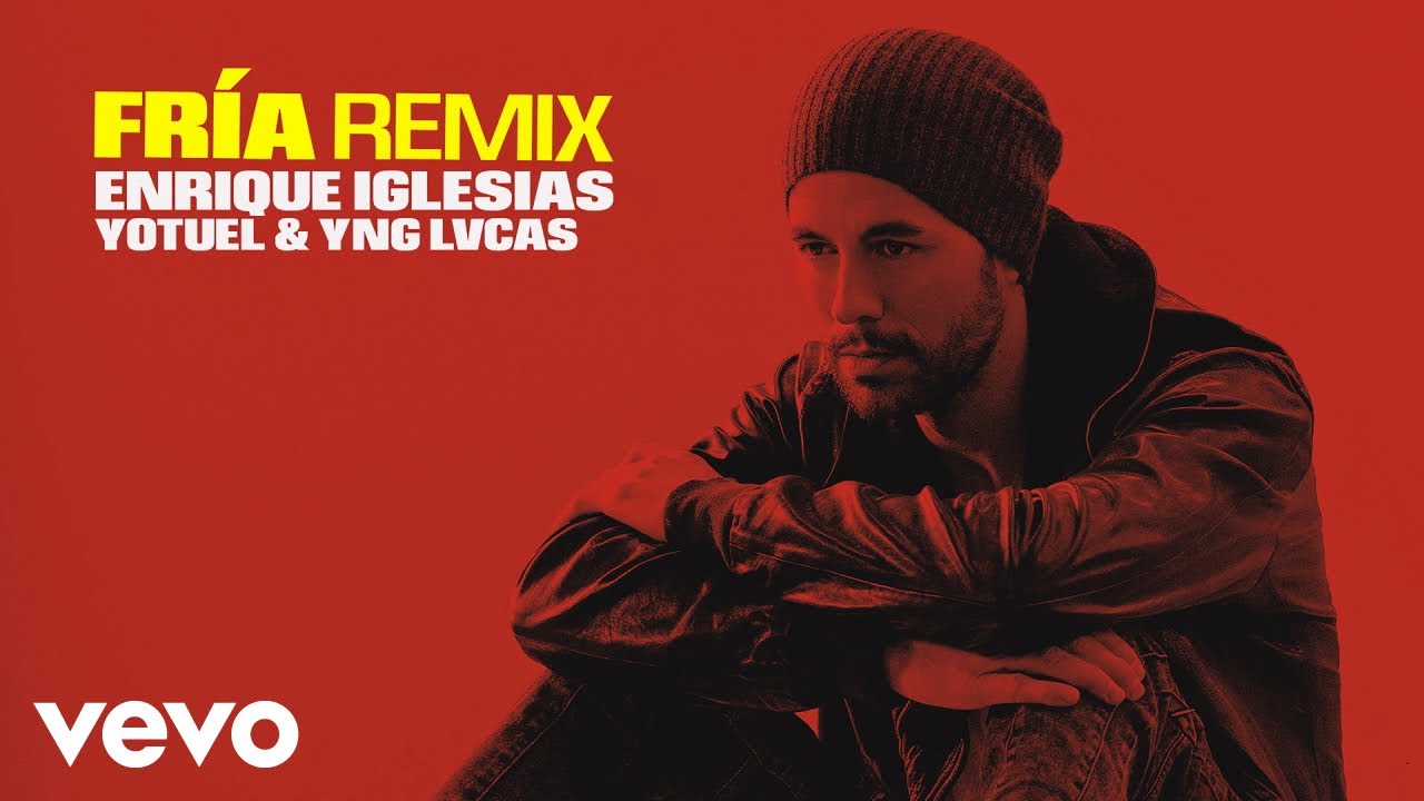 Enrique Iglesias, Yotuel, Yng Lvcas - Fría (Remix - Official Video)