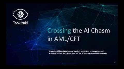 Webinar 2: Crossing the AI Chasm in AML CFT