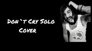 Don`t Cry Solo Cover  (Guns N`Roses) HD! Umiker Pascal