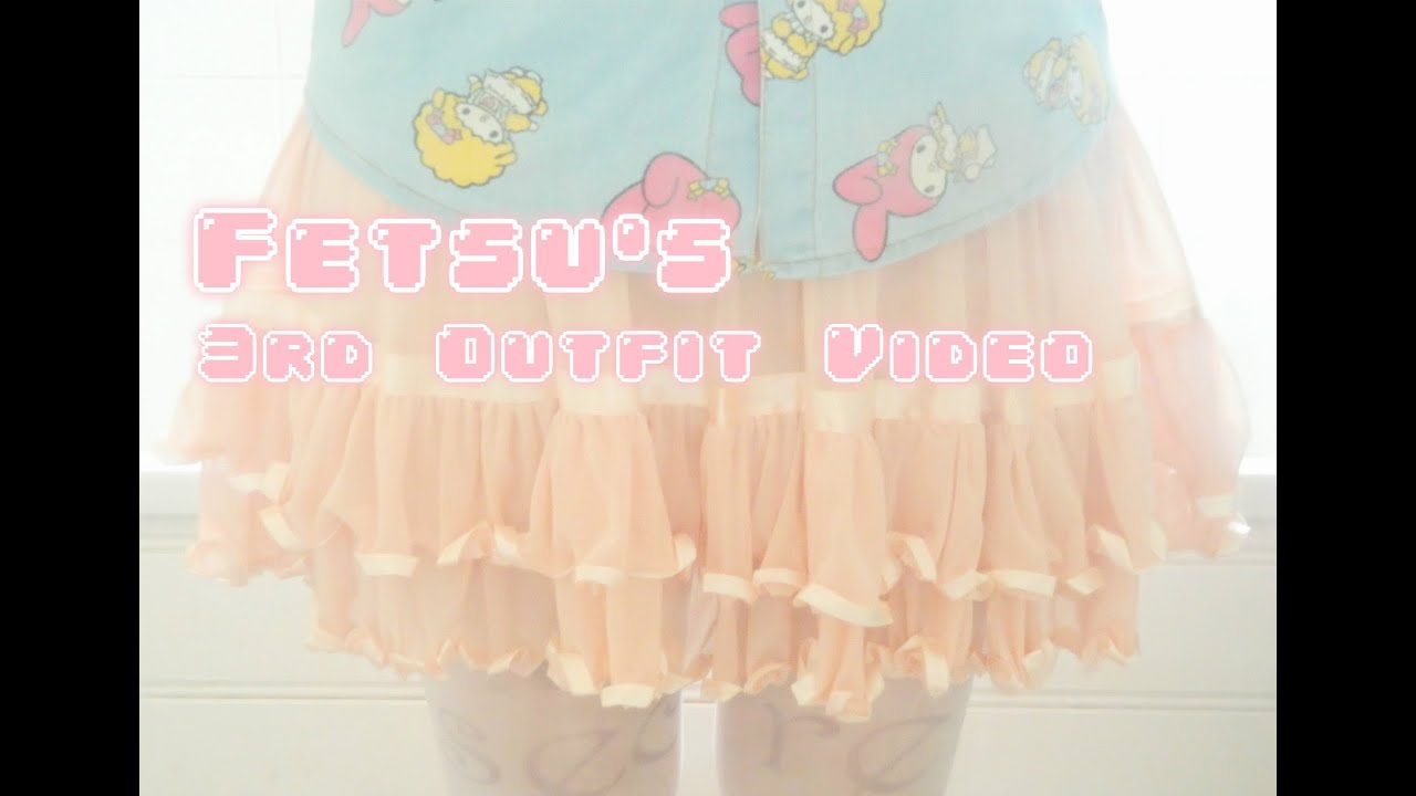 Fetsu's short Outfit Video! ~ #3