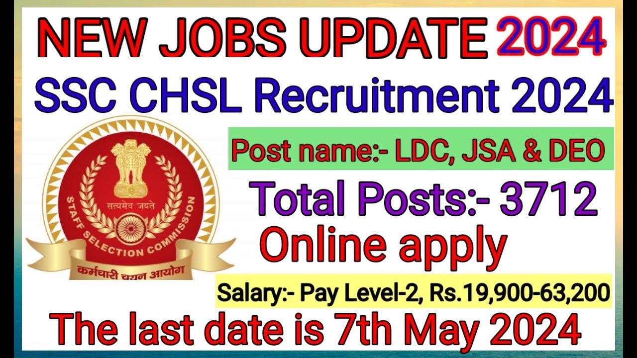 SSC CHSL Recruitment 2024 notification, LDC, JSA & DEO [3712 Posts]# ...
