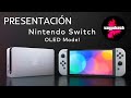 NINTENDO SWITCH OLED - ¡¡¡PRESENTACIÓN DE LA NUEVA NINTENDO SWITCH!!!