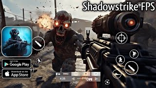 Shadowstrike FPS Gameplay (Android/Mobile)