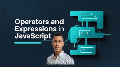 Operators and Expressions in JavaScript Exposed