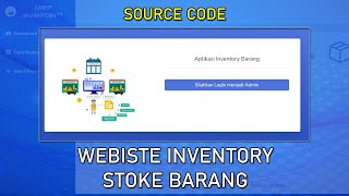 Source Code Inventory Stok Barang Berbasis Web Sederhana Gratis