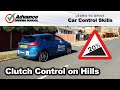 Clutch Control On Steep Hill Starts  |  Learn to drive: Car control skills