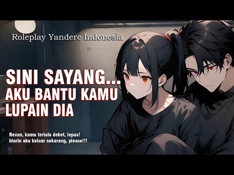 Roleplay Indonesia KAMU NOLAK AKU? TAPI TUBUH KAMU GAK BISA || Rere Yandere ft @ChavaDeNoise