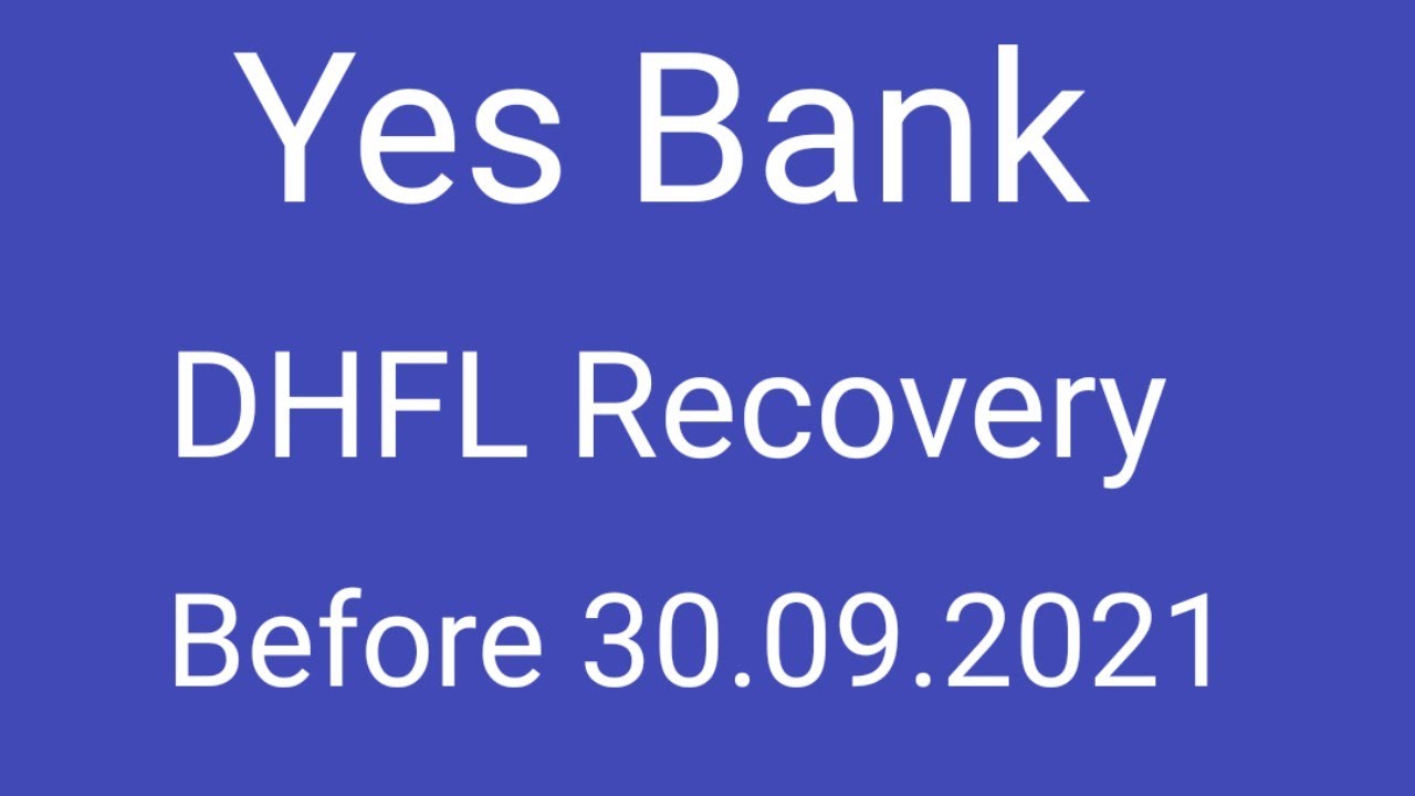 Yes Bank , DHFL Recovery 🌎 Yes Bank Latest News Today 🌎 Yes Bank Share Latest News 🌎 Yes Bank