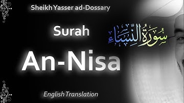 Surah An Nisa | سورة النساء | Sheikh Yasser al Dosari | English Translation | الشيخ ياسر الدوسري 